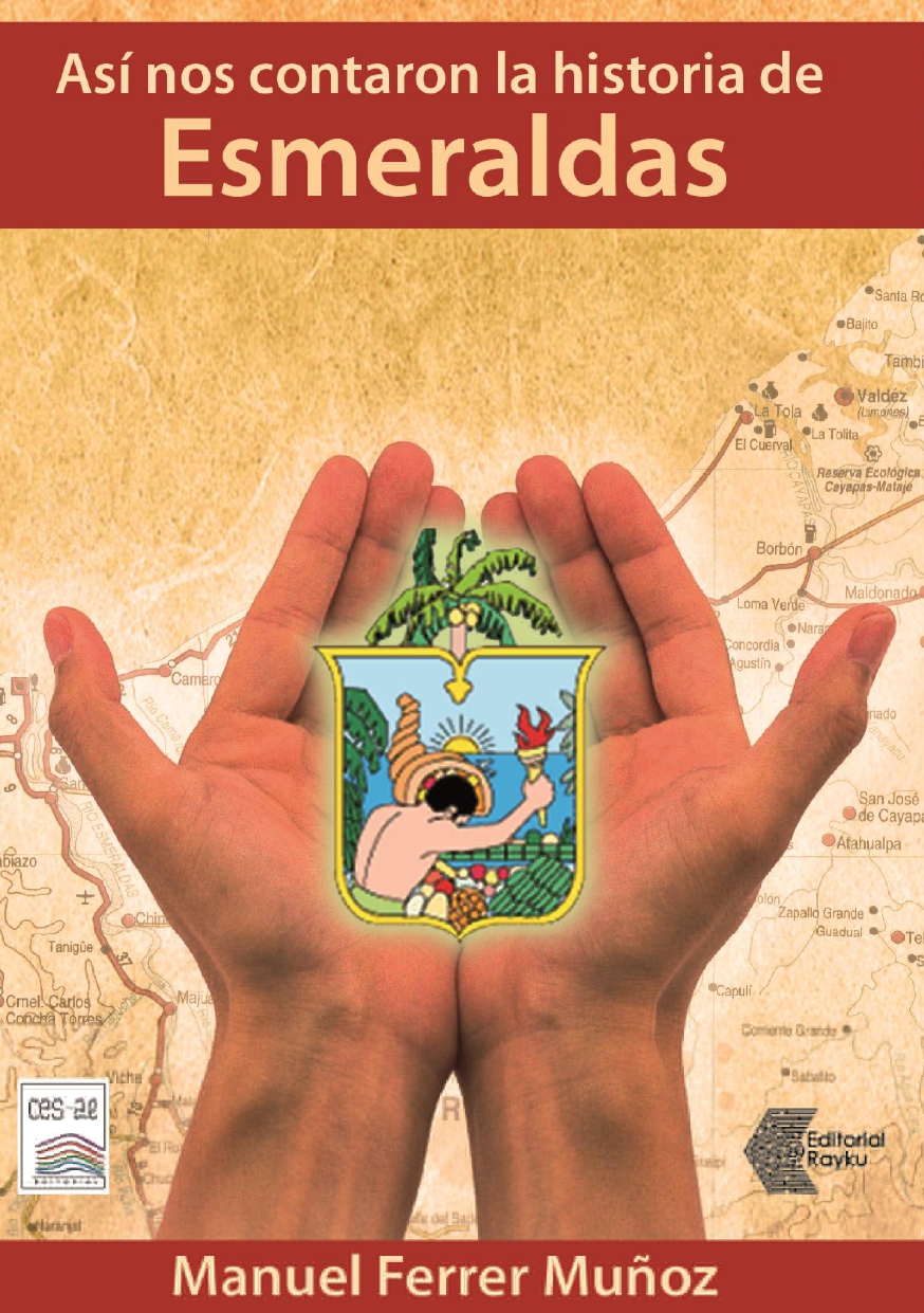 Portada del libro Así nos contaron la historia de Esmeraldas