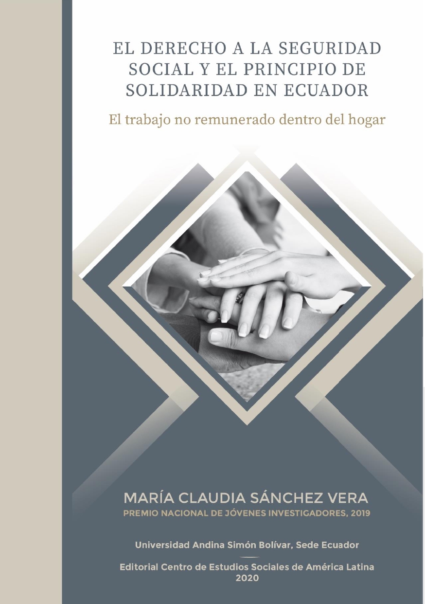 Portada del libro El Derecho a la Seguridad Social y el principio de solidaridad en Ecuador