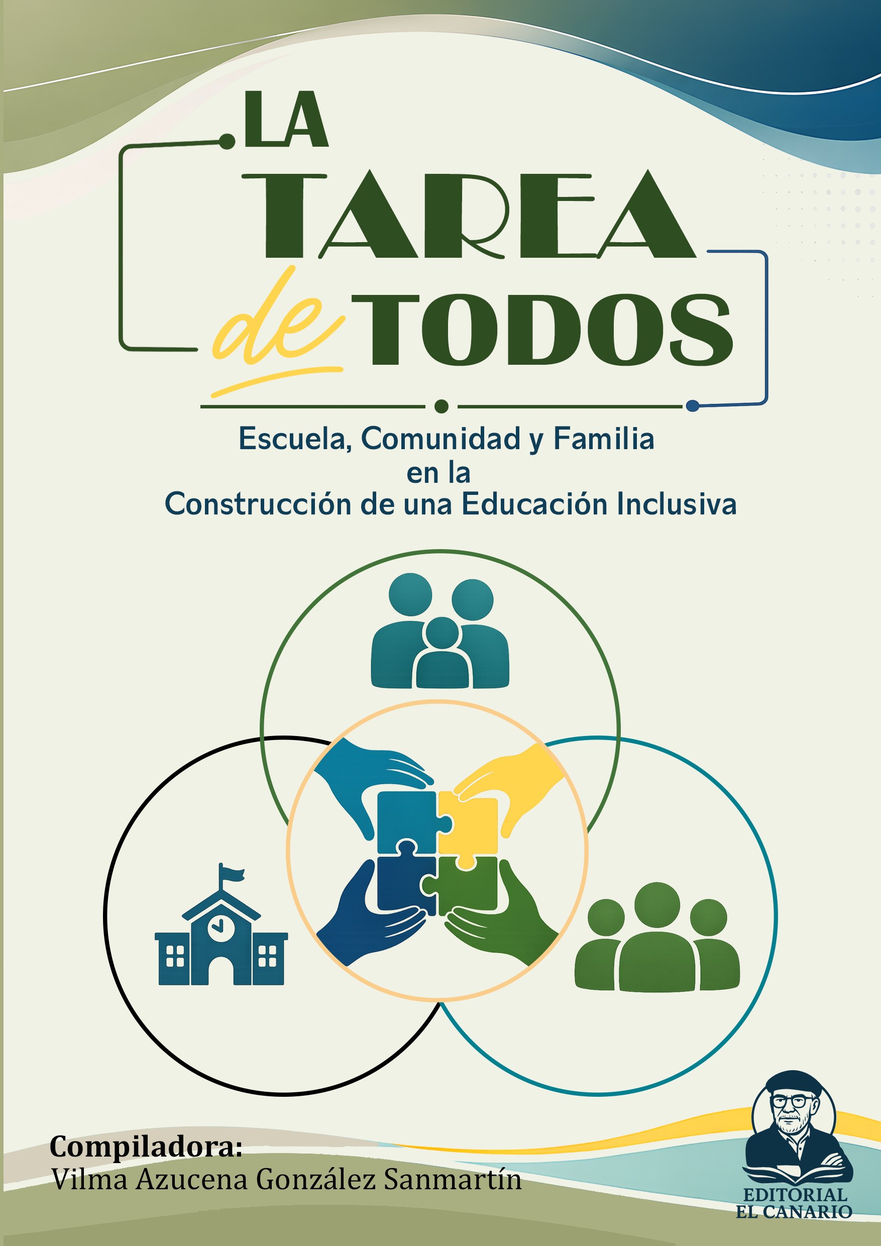 La Tarea de Todos: Escuela, Comunidad y Familia en la Construcción de una Educación Inclusiva