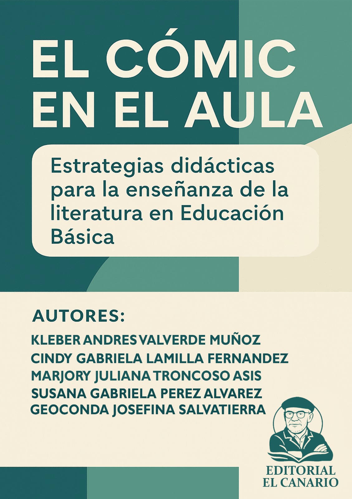 El Cómic en el Aula: Estrategias didácticas para la enseñanza de la literatura en educación básica